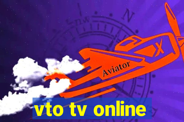 vto tv online